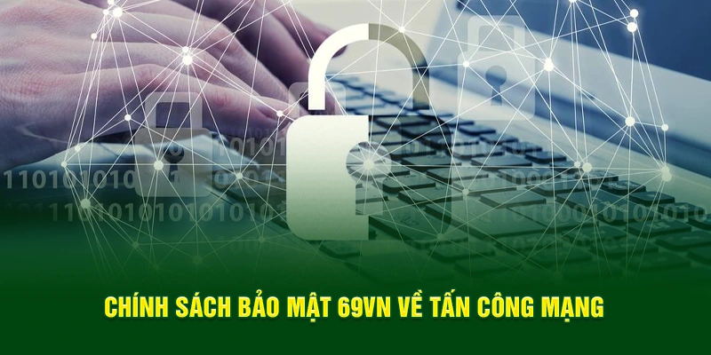 Chính sách bảo mật 69VN về tấn công mạng