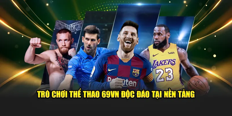 Trò chơi thể thao 69VN độc đáo tại nền tảng